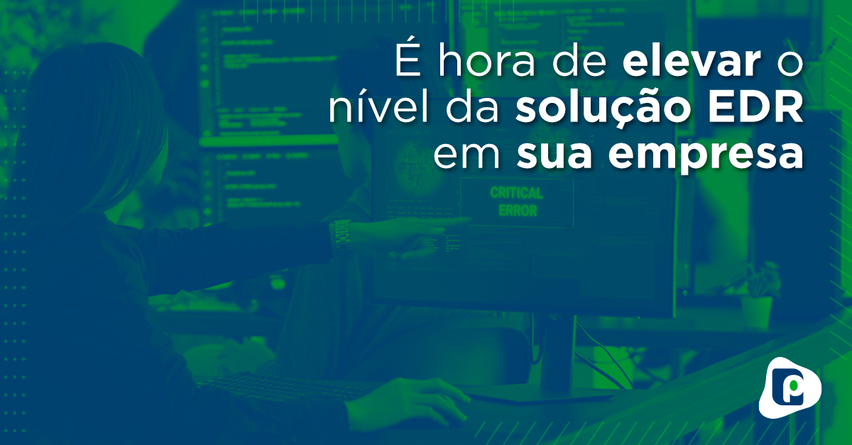 eleve-o-nivel-da-solucao-edr-conheca-xdr