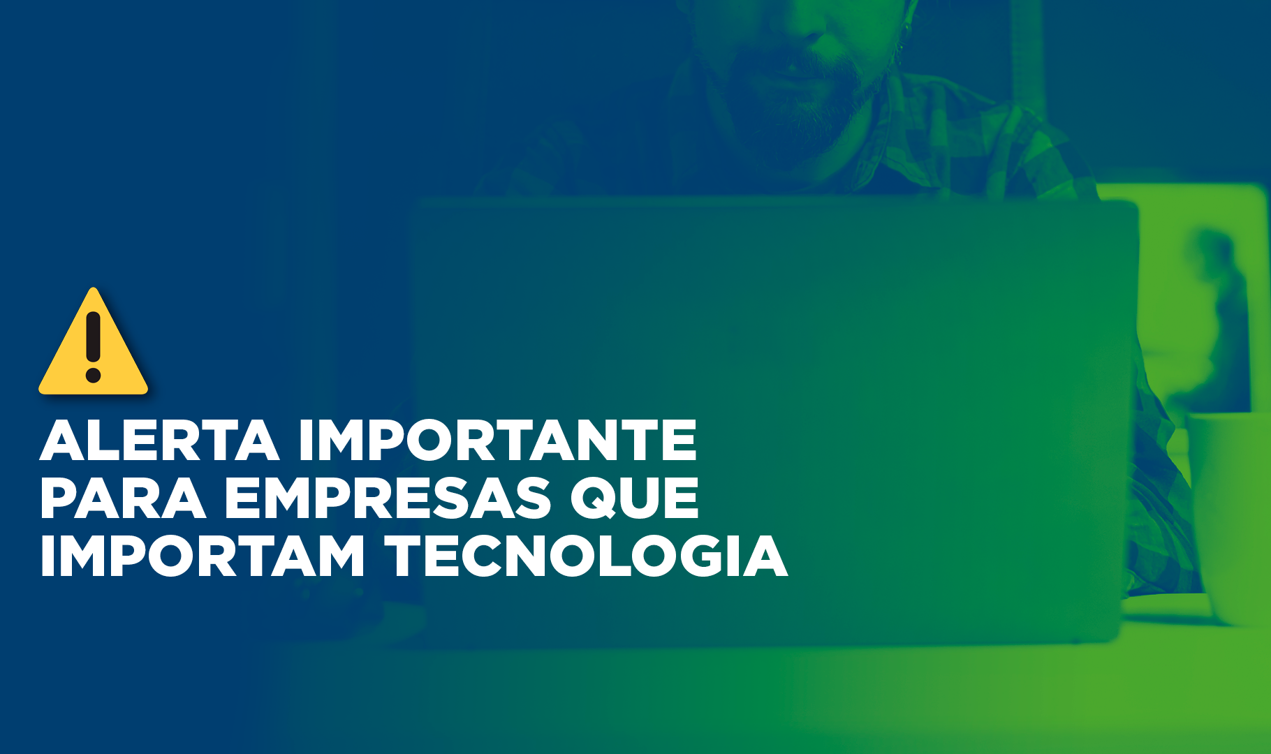 Alerta Receita Federal amplia fiscalização sobre tecnologia importada