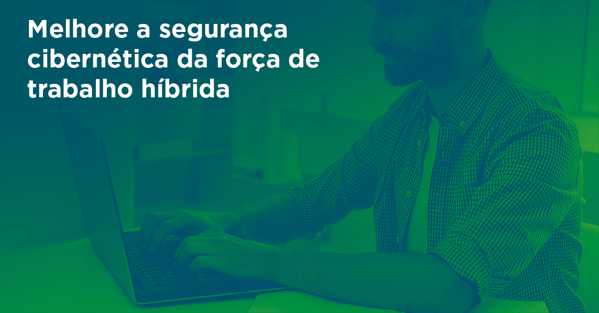 pinpoint-melhore-seguranca-forca-trabalho-hibrida-com-fortisase